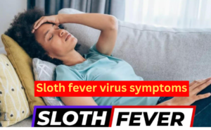 Sloth fever virus symptoms